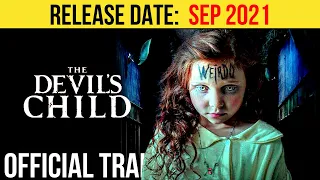 The Devil's Child Official Trailer (SEP 2021) Horror Movie HD