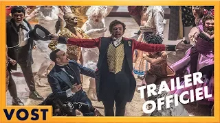 The Greatest Showman - Bande annonce #1 [Officiel] VOST HD