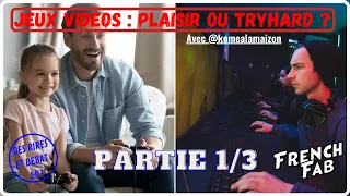 JEUX VIDEO : PLAISIR OU TRYHARD ? ( Partie 1 sur 3 )