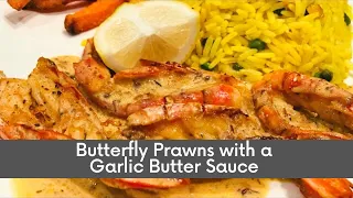 Butterfly Prawns w/ a Garlic Butter Sauce | #butterflyprawns #garlicbuttersauce