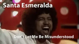 Santa Esmeralda - Don't Let Me Be Misunderstood (1977) [Restored]