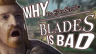 WHY THE ELDER SCROLLS BLADES IS BAD!