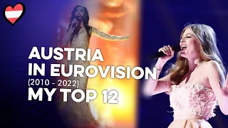 🇦🇹 Austria In Eurovision (2010 - 2022) | My Top 12