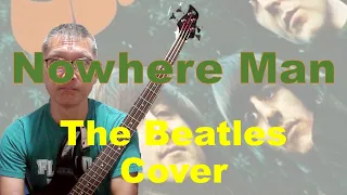 Bassを弾いてみた - The Beatles / Nowhere Man