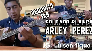 Soldado Blanco (TAB) REQUINTO — Arley Perez