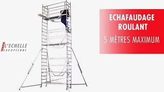 Echafaudage roulant - Rolling Scaffolding