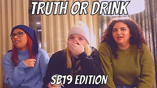 TRUTH OR DRINK | SB19 EDITION