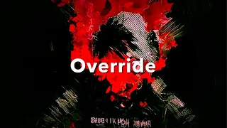 Override - KSLV (ULTRA SLOWED AND BASS BOOSTED)