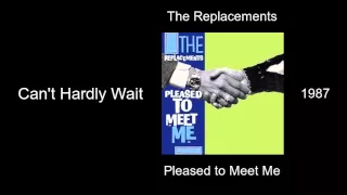 The Replacements - Can't Hardly Wait - Pleased to Meet Me [1987]
