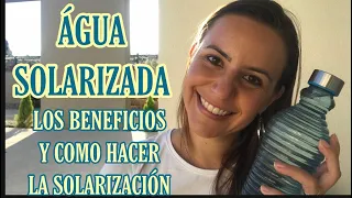 AGUA SOLARIZADA - BENEFÍCIOS Y COMO HACER LA SOLARIZACIÓN DEL AGUA