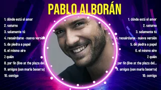 Greatest Hits Pablo Alborán álbum completo 2024 ~ Mejores artistas para escuchar 2024