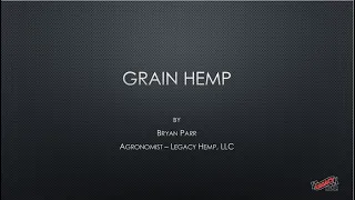 Industrial Hemp Grain Production