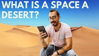 WHAT IS A SPACE A DESERT | What you need to know for space a success.