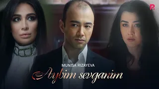 Munisa Rizayeva - Aybim sevganim | Муниса Ризаева - Айбим севганим