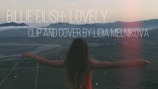 BILLIE EILISH "LOVELY" cover by Лидия Мельникова
