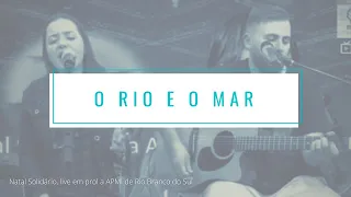 O RIO E O MAR (Cover Rosa de Saron) - Natal Solidário APMI Rio Branco do Sul #natalsolidario