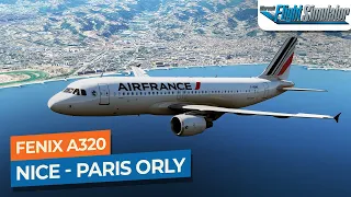 [MSFS] Nice to Paris Orly - Fenix Sim A320 Air France｜Drawyah