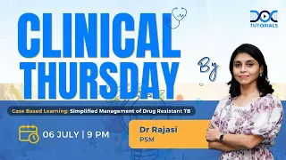 #ClinicalThursday | Simplified Management of Drug Resistant TB by Dr Rajasi - PSM | DocTutorials