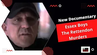 Documentary - Essex Boys Rettendon Murders