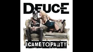 Deuce - I Came To Party (Rock Remix) [Lyrics]