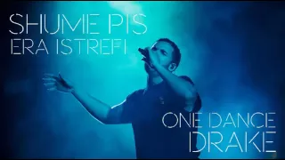 Drake & Era Istrefi / One Dance & Shumë Pis (Mashup)