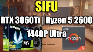 SIFU - RTX 3060Ti | Ryzen 5 2600 | 1440P ULTRA