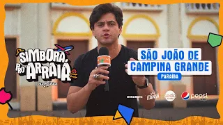 Simbora Pro Arraiá ✈️ São João de Campina Grande - Paraíba 💃🏻
