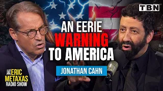 Jonathan Cahn: The Great SHAKING Of America & The REALITY Of The Spirit Realm | Eric Metaxas on TBN