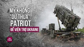 Thế giới toàn cảnh: Ukraine muốn 7 "lá chắn thép" Patriot, Mỹ lập tức lắc đầu vì 1 lý do | VTC Now