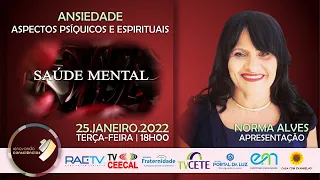 ANSIEDADE – ASPECTOS PSÍQUICOS E ESPIRITUAIS com Norma Alves (SE) | # 02 SAÚDE MENTAL