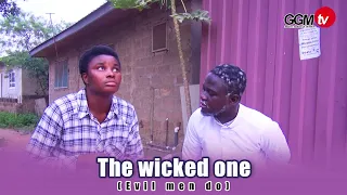 The wicked one(Evil men do)