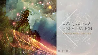 Musique pour visualisation - Visualisation créatrice - 10 minutes