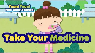 [Teuni Kids' Song&Dance] Take Your Medicine I English song l Dance I Kids' Song