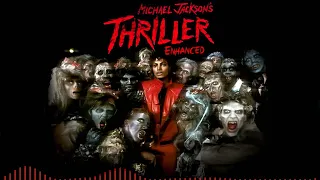 Michael Jackson - Thriller (Enhanced) | Thriller