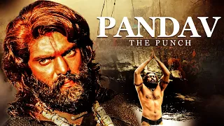 PANDAV THE PUNCH (हिंदी) | Blockbuster South Action Movie | New Released South Movie