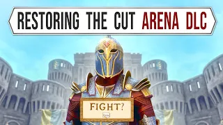 You Can Restore Skyrim's Arena DLC!