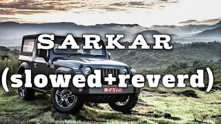 Sarkar–jaura phagwara [slowed and reverb] #lofi #music #sarkar #jauraphagwara