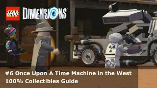 LEGO Dimensions 100% Guide - #6 Once Upon A Time Machine in the West