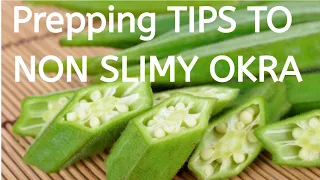 How to Prep for Non Slimy Okra | Tips to Prevent Slimy Okra part 1