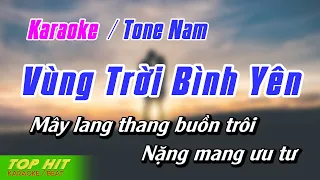 Vùng Trời Bình Yên Karaoke Tone Nam | Nhạc Sống Phối Mới Chuẩn TOP HIT KARAOKE