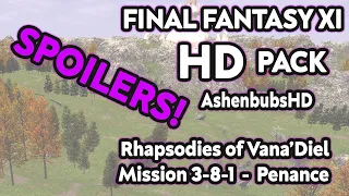 Final Fantasy XI HD - AshenbubsHD - RoV 3-8-1: Penance (4K)