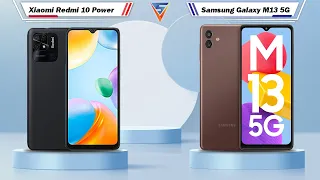 Xiaomi Redmi 10 Power Vs Samsung Galaxy M13 5G - Full Comparison [Full Specifications]