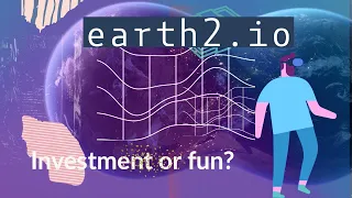 earth2.io, A beginners guide to making money and where to buy land.