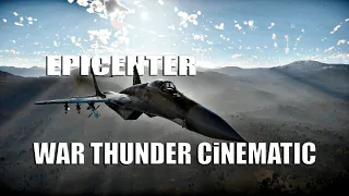 Epicenter | War Thunder Cinematic