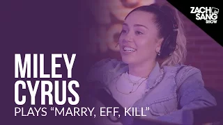 Miley Cyrus Plays "Marry, Eff, Kill" With Her Songs