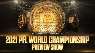 6 World Titles & $6 Million Dollars Are on the Line at 2021 PFL Championship