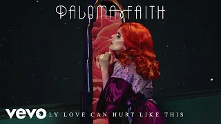 Paloma Faith - Only Love Can Hurt Like This (Slowed Down Version - Official Audio)