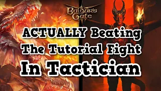 Baldur's Gate 3: Cheesing To Beating the Tutorial Boss Fight On Tactician Mode (Patched Method)