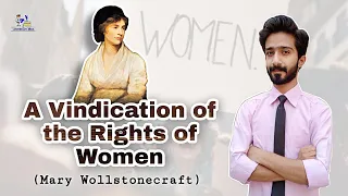 A Vindication of the Rights of Women | Marry Wollstonecraft | Urdu/Hindi Introduction and Theme