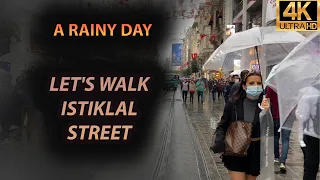Istanbul Walking Tour- Istiklal Street A Rainy Day- 4K UHD 60 FPS